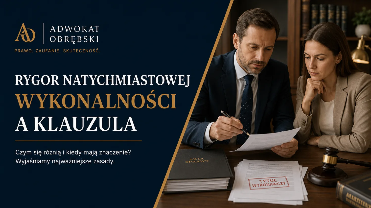 Rygor natychmiastowej wykonalności a klauzula